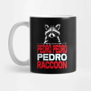 Unleash Your Inner Pedro Raccoon Mug